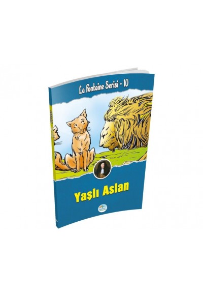 Yaşlı Aslan - La Fontaine Serisi 10