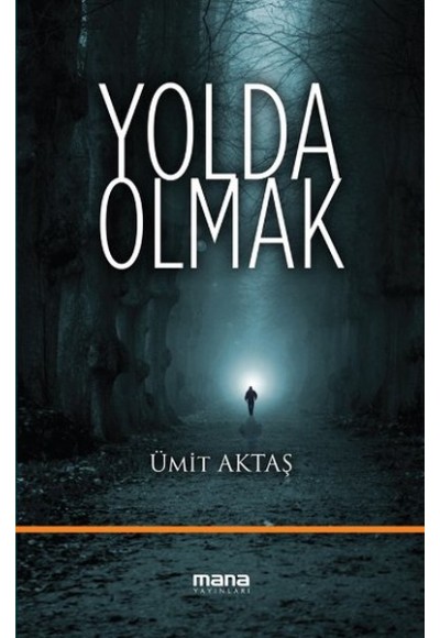 Yolda Olmak