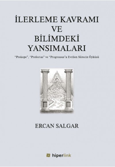 İlerleme Kavramı ve Bilimdeki Yansımaları