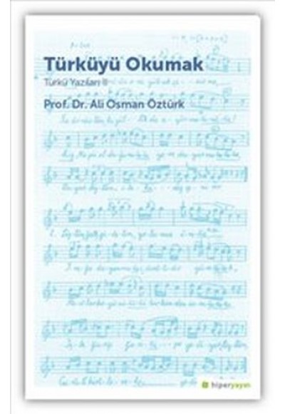 Türküyü Okumak : Türkü Yazıları 2