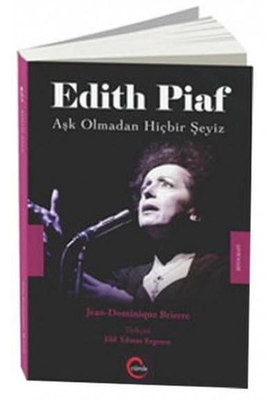 Edith Piaf - Aşk Olmadan Hiçbir Şeyiz