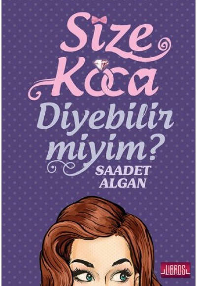 Size Koca Diyebilir Miyim?