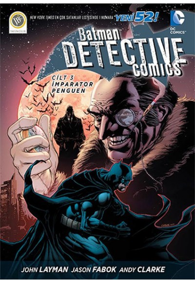 Batman Dedektif Hikayeleri Cilt 3 - İmparator Penguen