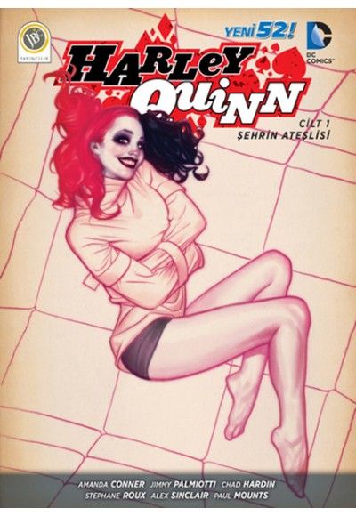 Harley Quinn Cilt 1 - Şehrin Ateşlisi
