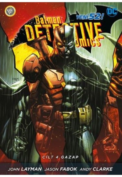 Batman Dedektif Hikayeleri Cilt 4 - Gazap