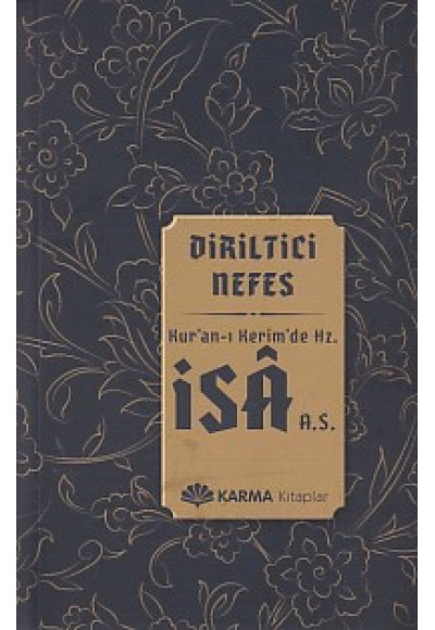 Diriltici Nefes Kuran-ı Kerimde Hz. İsa (a.s.)