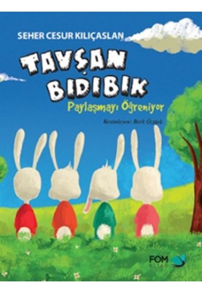 Tavşan Bıdıbık - Paylaşmayı Öğreniyor