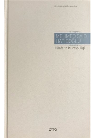 Hilafetin Kureyşliliği (Ciltli)