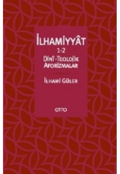 İlhamiyyat 1-2  Dini-Teolojik Aforizmalar