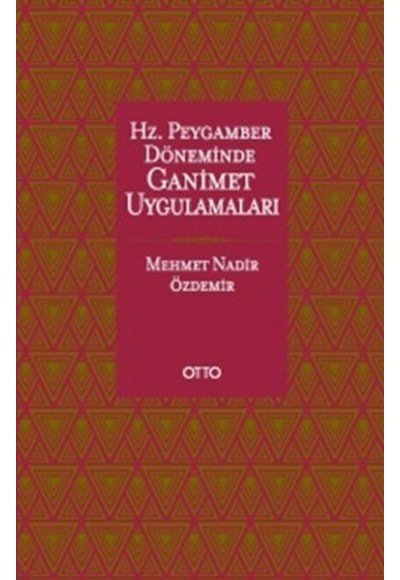 Hz. Peygamber Döneminde Ganimet Uygulamaları
