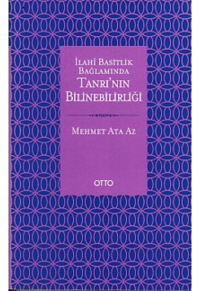 İlahi Basitlik Bağlamında Tanrı'nın Bilinebilirliği
