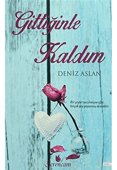 Gittiğinle Kaldım