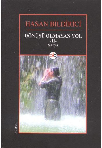 Dönüşü Olmayan yol 2 Sarya