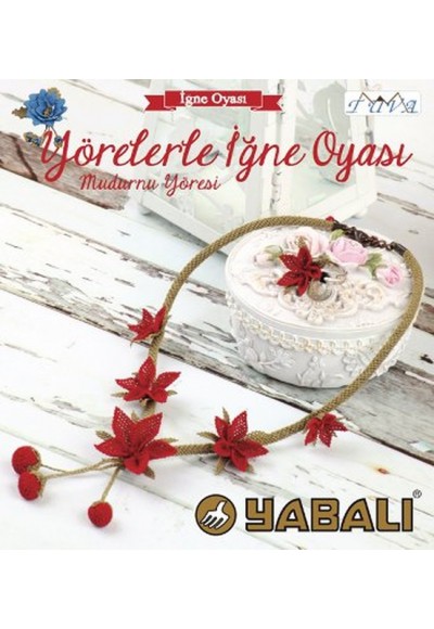 Yörelerle İğne Oyası - Mudurnu Yöresi