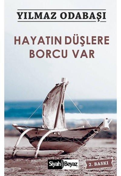 Hayatın Düşlere Borcu Var