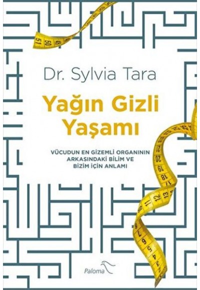 Yağın Gizli Yaşamı