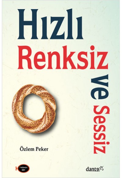 Hızlı, Renksiz ve Sessiz