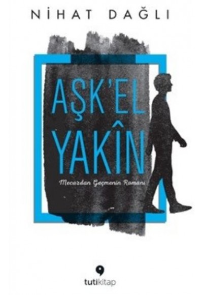 Aşk'el Yakin