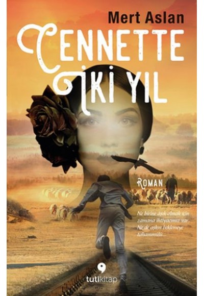 Cennette İki Yıl