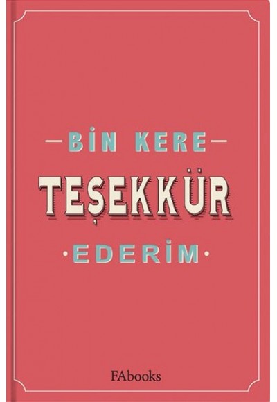 Bin Kere Teşekkür Ederim