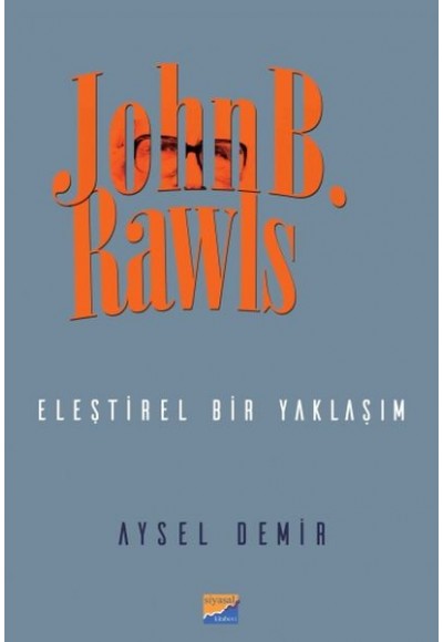 John B. Rawls Eleştirel bir Yaklaşım