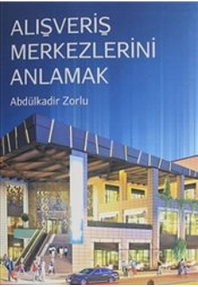Alışveriş Merkezlerini Anlamak
