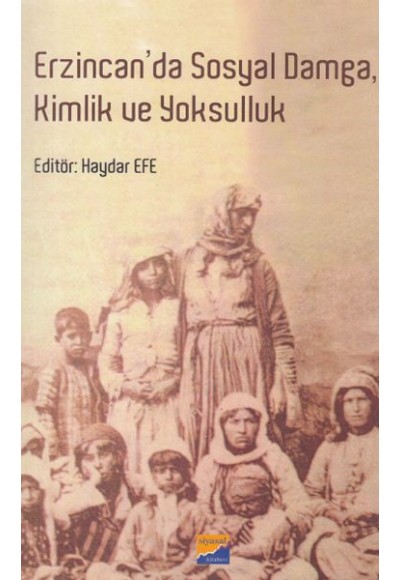 Erzincan'da Sosyal Damga, Kimlik ve Yoksulluk