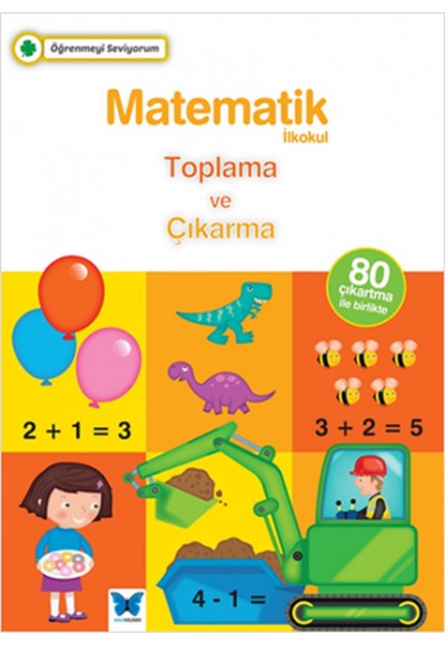 Öğrenmeyi Seviyorum - Matematik / Toplama ve Çıkarma