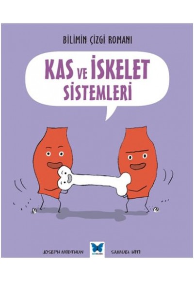 Bilimin Çizgi Romanı - Kas ve İskelet Sistemleri