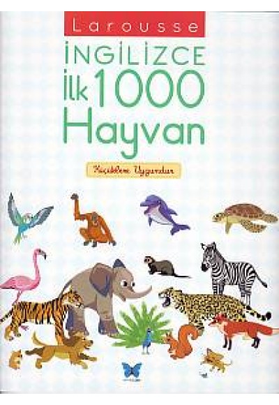 Larousse İngilizce İlk 1000 Hayvan