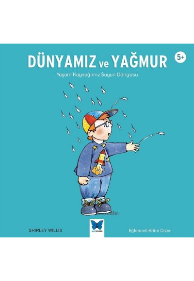 Dünyamız ve Yağmur - Yaşam Kaynağımız Suyun Döngüsü - Eğlenceli Bilim Dizisi