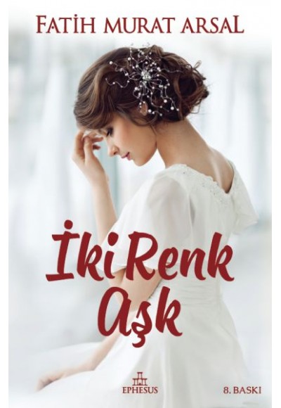 İki Renk Aşk (Ciltli)