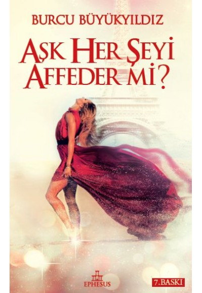 Aşk Her Şeyi Affeder Mi? (Ciltli)