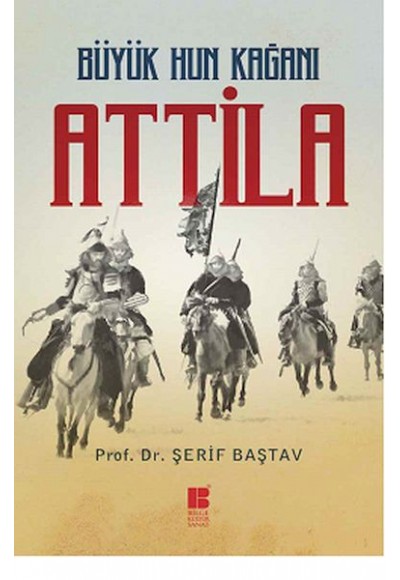 Büyük Hun Kağanı Attila