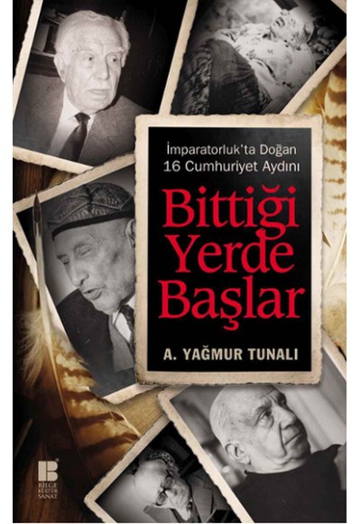 Bittiği Yerde Başlar