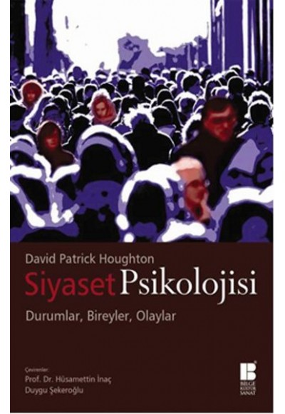 Siyaset Psikolojisi  Durumlar, Bireyler, Olaylar