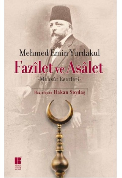 Fazilet ve Asalet  Mensur Eserleri