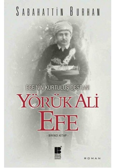 Egenin Kurtuluş Destanı - Yörük Ali Efe