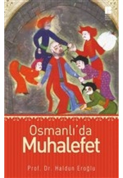 Osmanlı’da Muhalefet
