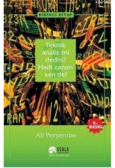 Teknik Analiz mi Dedin? Hadi Canım Sen de - 01. Kitap