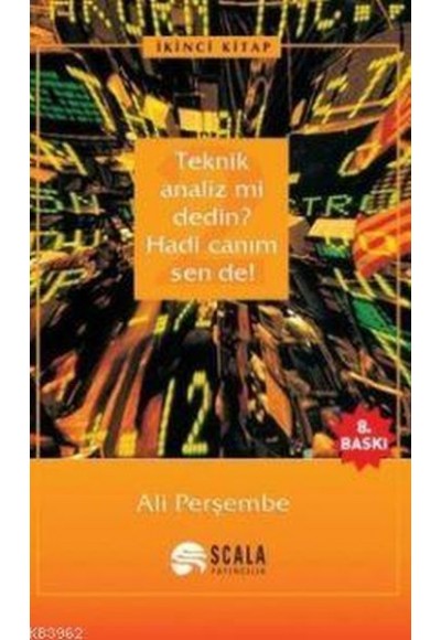 Teknik Analiz mi Dedin? Hadi Canım Sen de - 02. Kitap