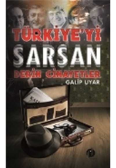 Türkiye'yi Sarsan Derin Cinayetler