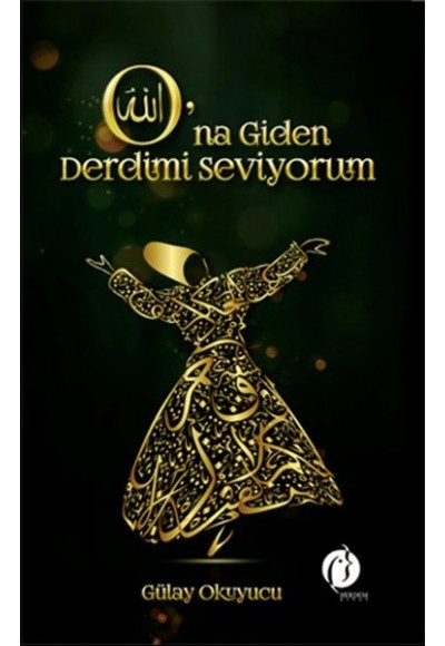 O'na Giden Derdimi Seviyorum