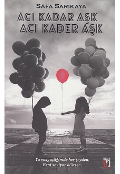 Acı Kadar Aşk Acı Kader Aşk