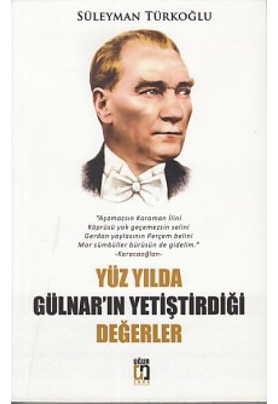 Yüz Yılda Gülnar'ın Yetiştirdiği Değerler