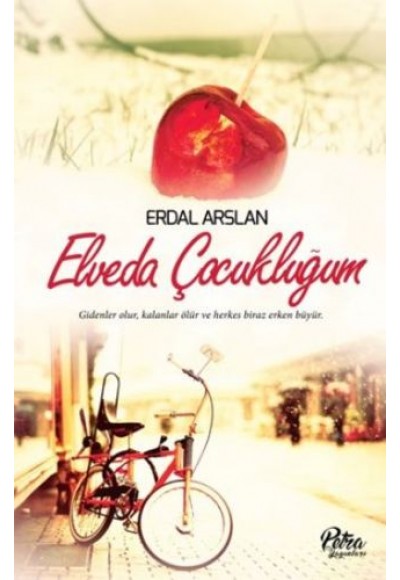 Elveda Çocukluğum