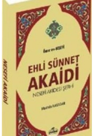 Ehli Sünnet Akaidi  Nesefi Akidesi Şerhi