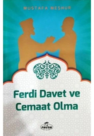 Ferdi Davet ve Cemaat Olma