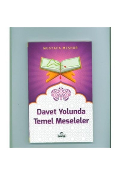 Davet Yolunda Temel Meseleler