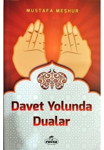 Davet Yolunda Dualar